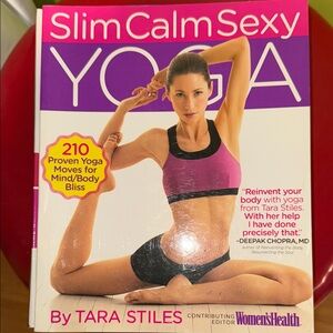 Slim Calm Sexy Yoga Book by Tara Stiles